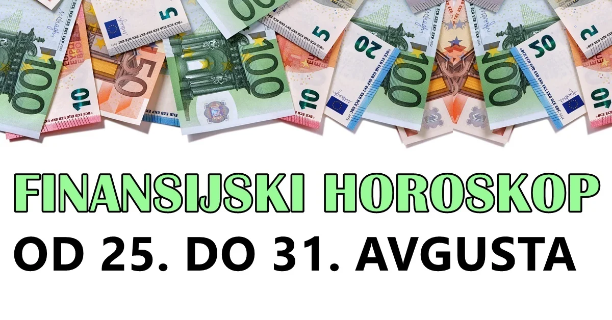 Finansijski horoskop od 25. do 31 Avgusta: Vreme je da saznate šta vam zadnji dani u mesecu donose kada je novac u pitanju!